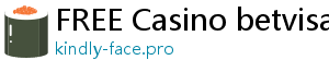 FREE Casino betvisa game