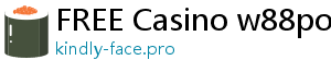 FREE Casino w88poker